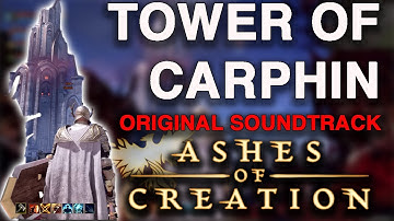 Tower of Carphin OST by Inon Zur | Ashes of Creation MMO