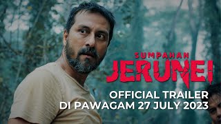 SUMPAHAN JERUNEI ( Trailer) - DI PAWAGAM 27 JULY