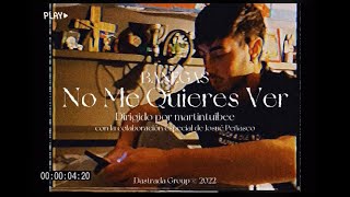 Video voorbeeld van "Banegas - No Me Quieres Ver [TLQNTD] (Vídeo Oficial)"