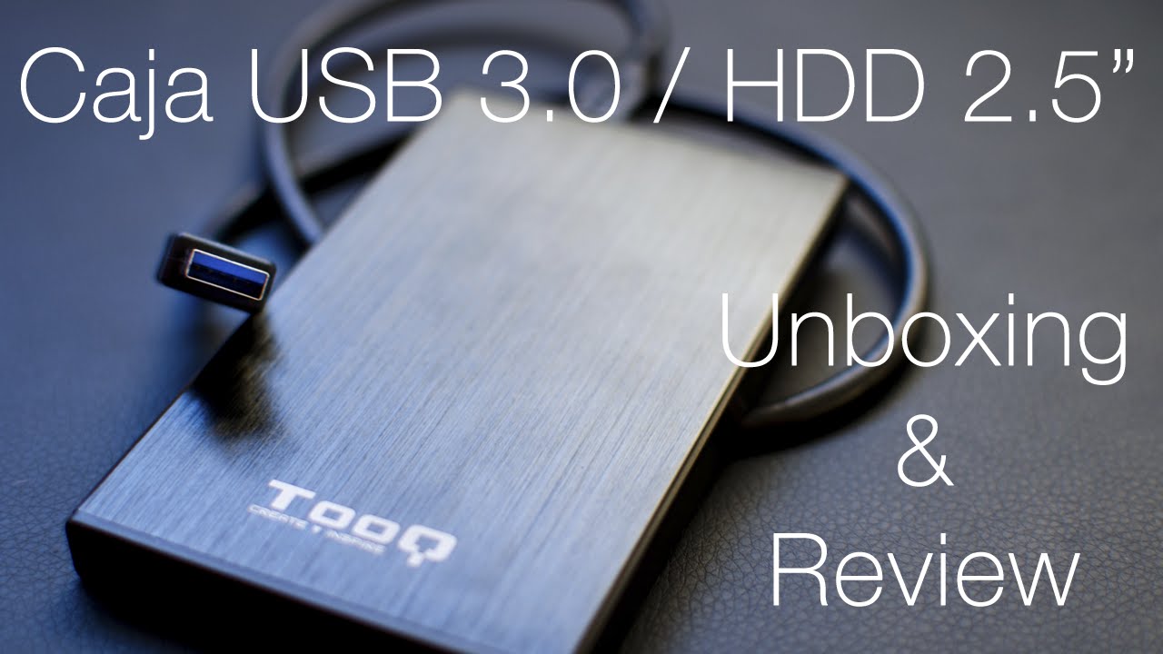 Caja Disco Duro 2.5" USB 3.0 || Unboxing y Review