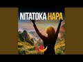 NITATOKA HAPA 