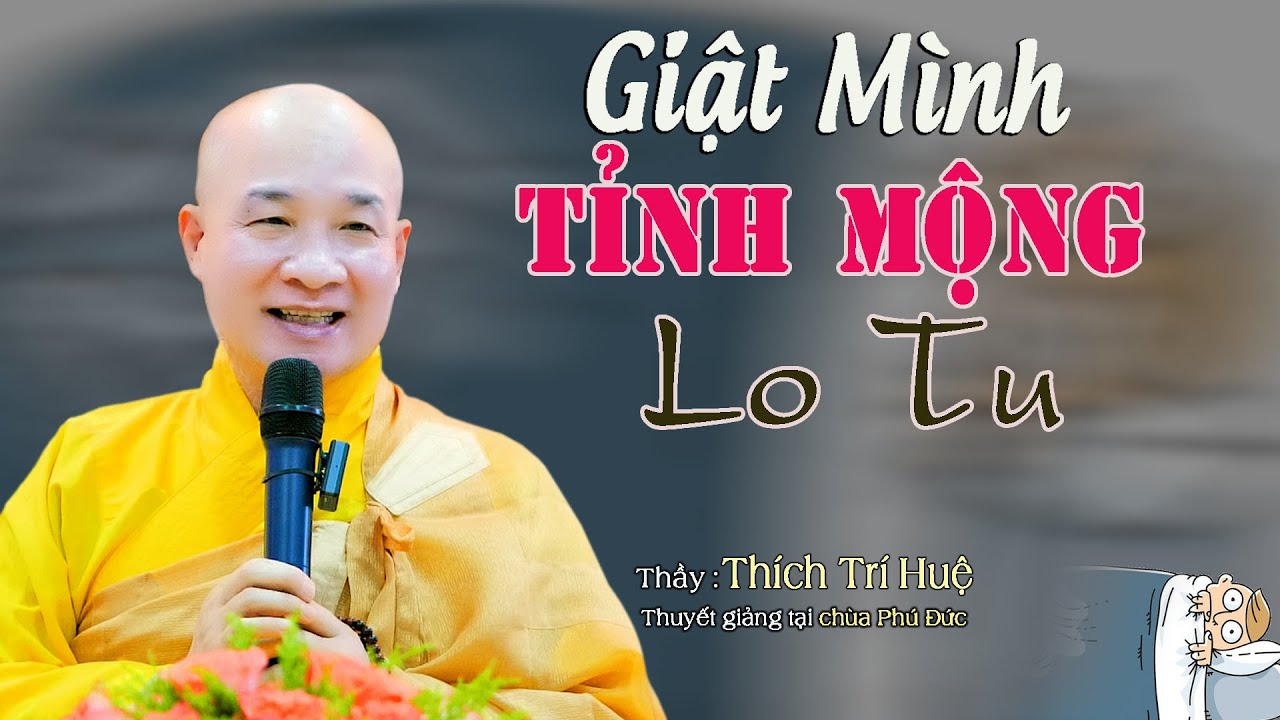 Giựt Mình Tỉnh Mộng Lo Tu Cả Đời An Lạc - Cực hay. Thầy Thích Trí Huệ Chùa Pháp Tạng