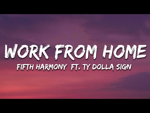 Fifth Harmony - Work From Home Ft. Ty Dolla Ign