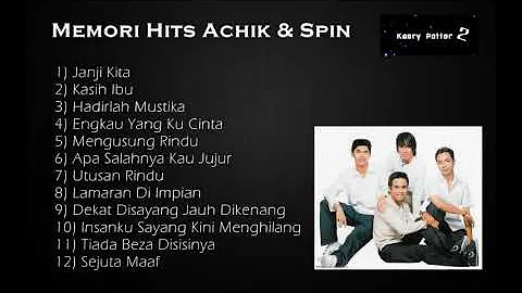 Koleksi Album - Achik & Spin (Lagu-lagu Terbaik)