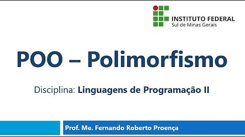 POO - Aula 15 - Polimorfismo - Teoria