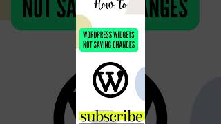 WordPress Widgets Not Saving Changes