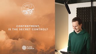 Contentment, is the secret control?