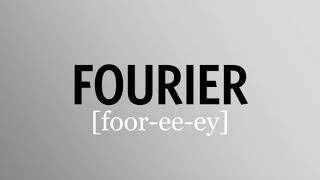 How to pronounce Fourier