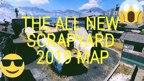 THE ALL NEW SCRAPYARD 2019 MAP GAMEPLAY
