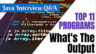 11 What's The Output Java Interview Q&A | Set 2