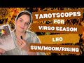Tarotscopes for Virgo Season: Leo Sun/Moon/Rising