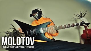 TomKarp  - Molotov (Raw Guitar Playthrough) SOLO FAIL BUT STILL FINE