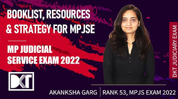 MP Judicial Exam 2022 | Strategy & Resources To Crack MPJSE Exam | By Akanksha Grag, Rank 53 MPJSE