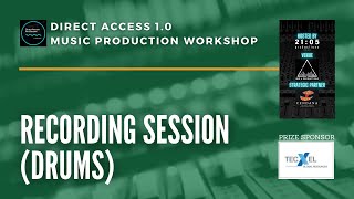 Direct Access 1.0 Music Production Workshop : Recording Session (Drums)