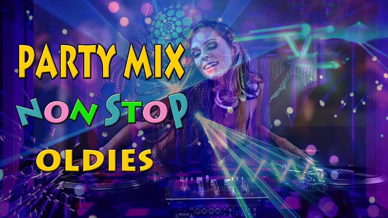 Party Mix Old Goodies 70s80s Non Stop YouTube