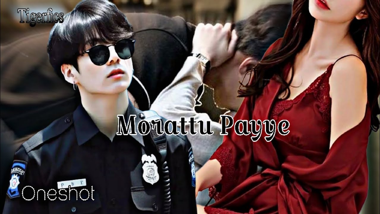 Bts Jungkook Oneshot Tamil Voice🙈🔥Morattu Payye🎧#tigerfics #btstamilff #btsjkfanfic #btsjkfftamil