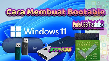 Cara Membuat Bootable Windows 11 pada USB/Flashdisk | Bypass TPM