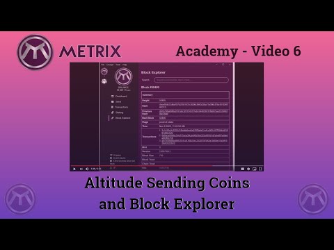 Metrix Academy 6 - Sending coins and using Block Explorer in Altitude wallet