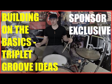 Building On The Basics - Triplet Groove Development