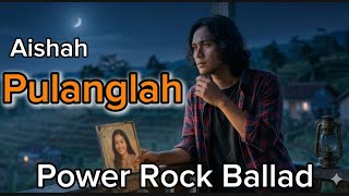 Aishah  Pulanglah  Phoenixone Emotional Power Rock Cover