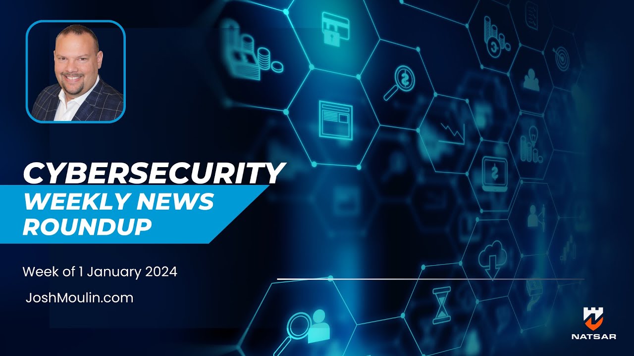 Cybersecurity Weekly News Roundup | Week of January 1, 2024 - YouTube