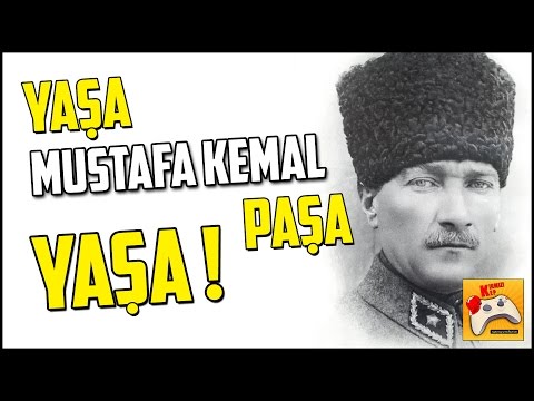 Yaşa Mustafa Kemal Paşa Yaşa! (İzmir Marşı)