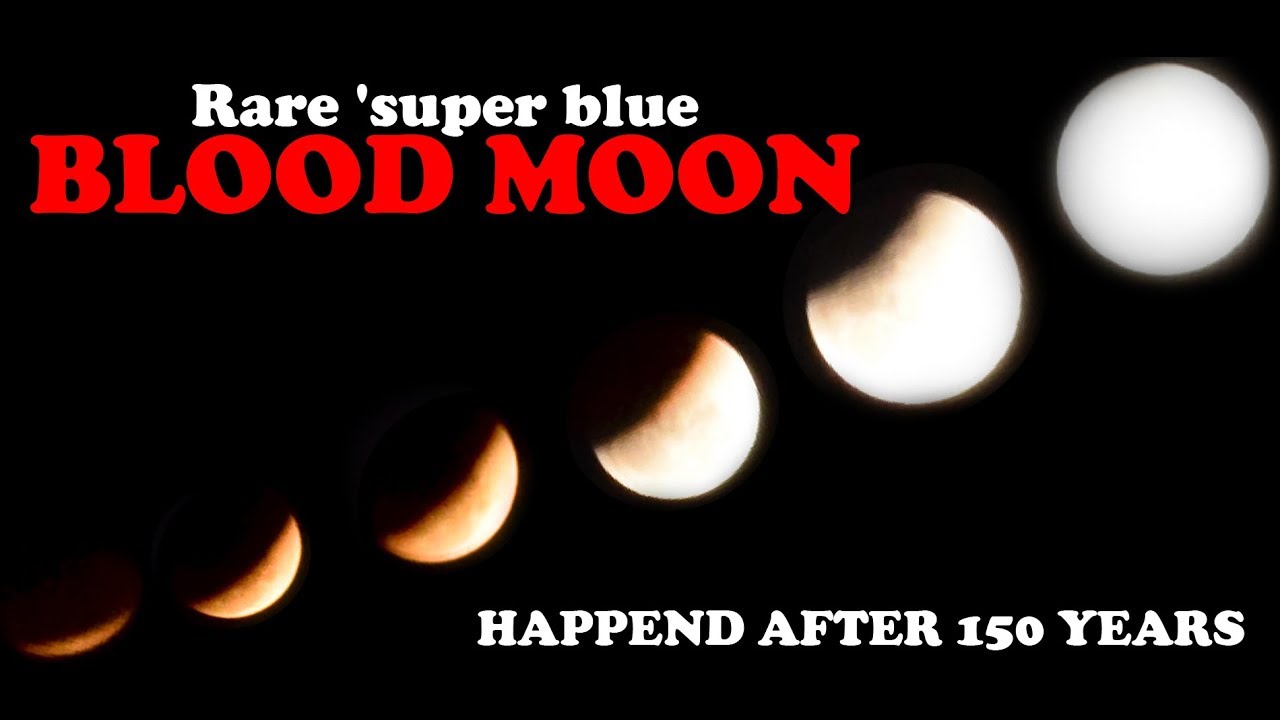 REAL EFFECTS OF SUPER BLOOD MOON - CAME AFTER 150 YEARS - YouTube