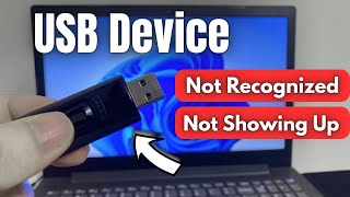 How To Fix Usb Device Not Recognized In Windows 11