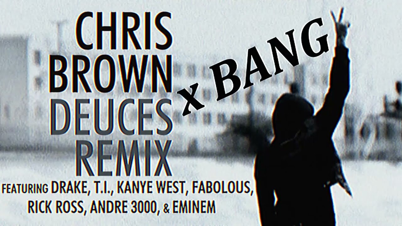 Chris Brown, Eminem - Deuces Remix x Bang (Mashup)