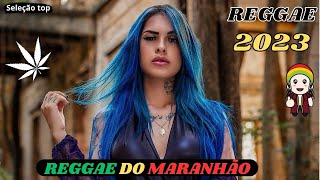 🍁MUSICAS REGGAE 2023 - O MELHOR DO REGGAE (SELEÇÃO TOP)