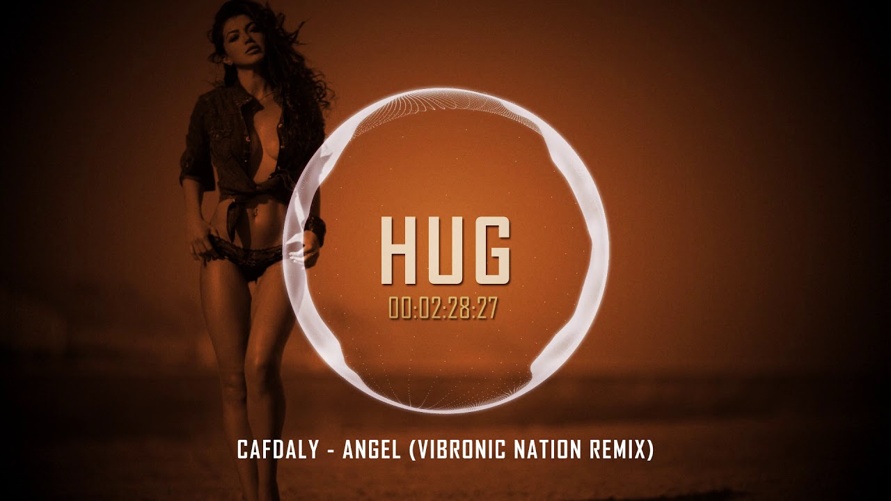 Cafdaly - Angel (Vibronic Nation Remix)