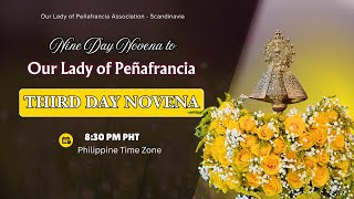 THE THIRD DAY NOVENA TO OUR LADY OF PEÑAFRANCIA - PHILIPPINE TIME ZONE