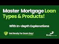 Loan Types & Products for SAFE MLO Exam 🏦