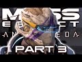 Mass Effect: Andromeda — Part 3 | NEXUS REUNION | Gameplay Walkthrough Playthrough