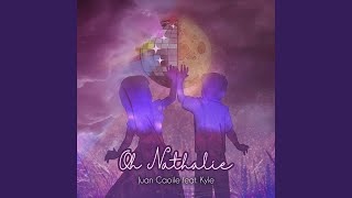 Oh Nathalie (feat. Kyle)