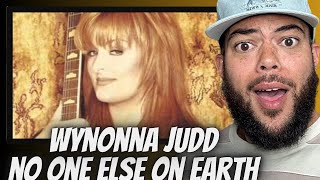 I LIKE HER!| FIRST TIME HEARING WynonnaJudd -  No One Else On Earth REACTION