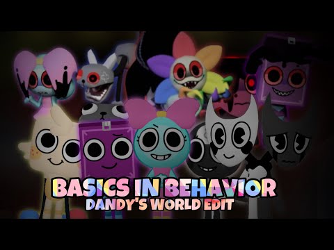 Dandy’s World Edit - Basics in Behavior (⚠️Flash Warning⚠️)