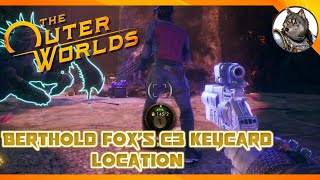 THE OUTER WORLDS - How to Get Berthold Fox's C3 Keycard