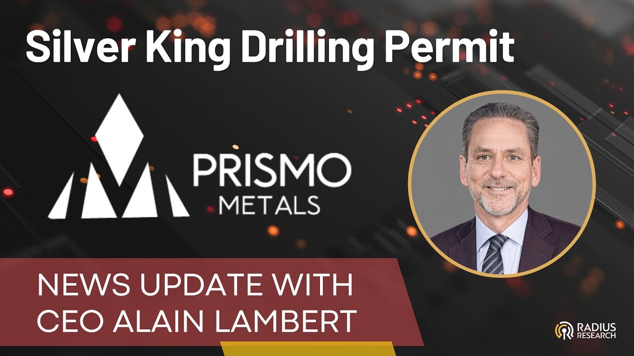 Prismo Metals (PRIZ) CEO Alain Lambert Drilling Permit Approval at Historic Silver King Project