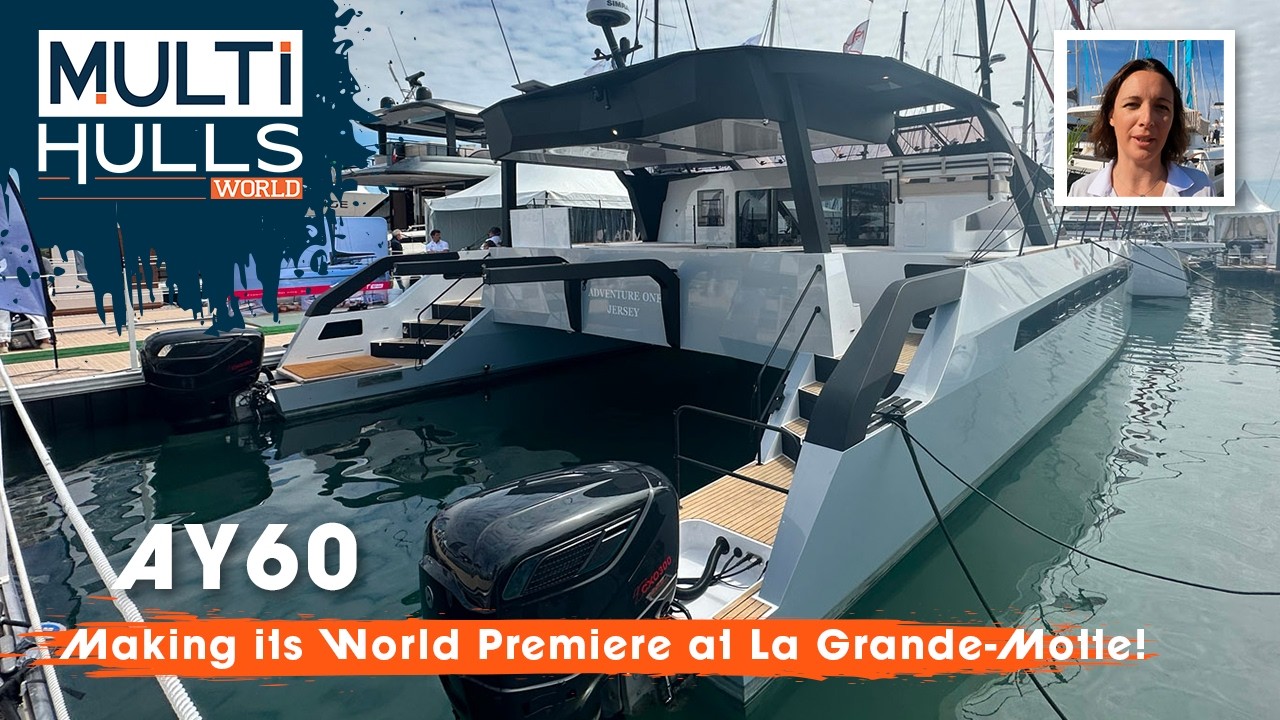 ⁣AY60 | Making its World Premiere at La Grande-Motte! | Multihulls World