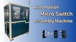 Precision Small Micro Switch Automatic Assembly Machine
