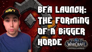 BFA Launch! Horde Side Intro!