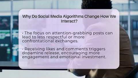 Why Do Social Media Algorithms Change How We Interact? - Everyday-Networking