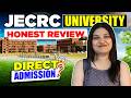 JECRC niversity Honest Review 2026  Worth🤯 the Hype?😍 | Direct Admission Process