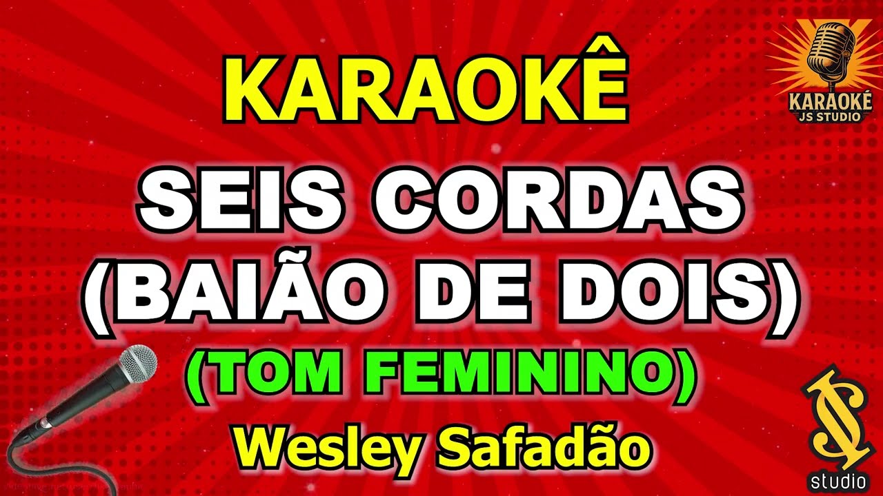 Seis Cordas e Baião de Dois - Karaokê  TOM FEMININO