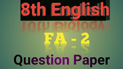 8th English// FA2// Question Paper