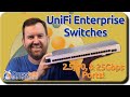 UniFi Enterprise Switches - 2.5, 10, & 25 Gbps Connectivity!