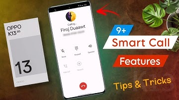 Oppo K13 Smart Call Settings | How to Use Hidden Call Features on Oppo K13