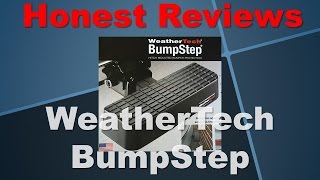 Honest Review -- WeatherTech BumpStep