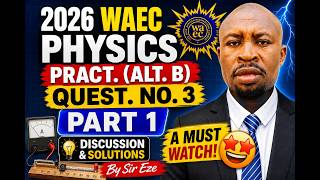 2026 WAEC Physics Practical (ALT. - B) question No 3
